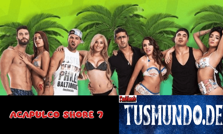 Acapulco Shore 7